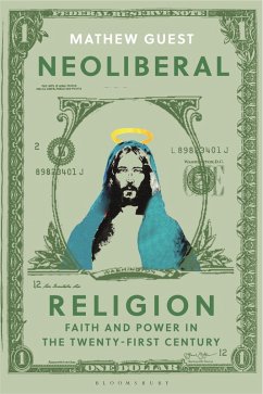 Neoliberal Religion (eBook, PDF) - Guest, Mathew