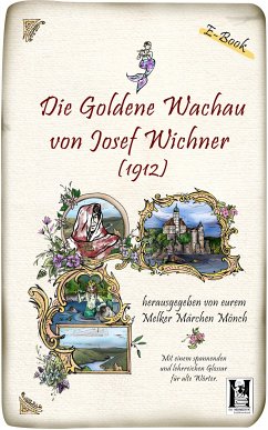 Die goldene Wachau (eBook, ePUB) - Wichner, Josef