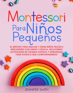 Montessori Para Niños Pequeños (eBook, ePUB) - Smith, Jennifer