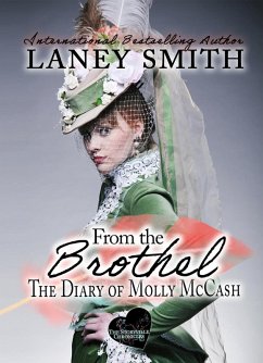From the Brothel The Diary of Molly McCash (eBook, ePUB) - Smith, Laney