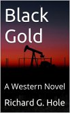 Black Gold: A Western Novel (Far West, #2) (eBook, ePUB)