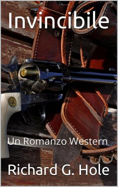 Cover Invincibile: Un Romanzo Western (Far West (i), #1) (eBook, ePUB)