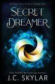 Secret Dreamer (Anomalous Series, #1) (eBook, ePUB) Secret Dreamer (Anomalous Series, #1) (eBook, ePUB)