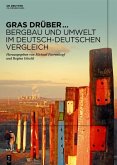 Gras drüber ... Bergbau und Umwelt im deutsch-deutschen Vergleich (eBook, PDF)