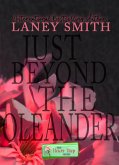 Just Beyond The Oleander (eBook, ePUB)