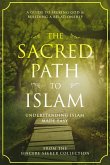 The Sacred Path to Islam (Islamic Books Series for Adults) (eBook, ePUB)