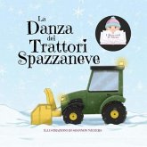 La Danza dei Trattori Spazzaneve (eBook, ePUB)