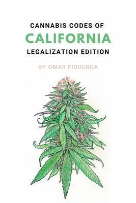 Cannabis Codes of California (eBook, ePUB) Cannabis Codes of California (eBook, ePUB)