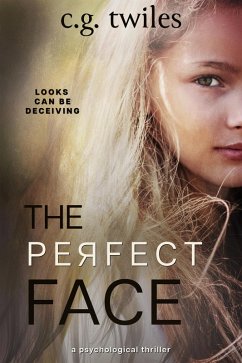 Cover The Perfect Face: A Psychological Thriller (eBook, ePUB)