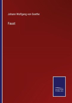 Faust - Goethe, Johann Wolfgang von