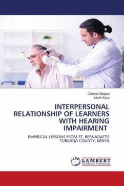 INTERPERSONAL RELATIONSHIP OF LEARNERS WITH HEARING IMPAIRMENT - Mugisa, Charles;KIIZA, Mark