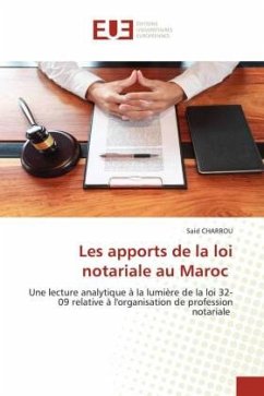 Les apports de la loi notariale au Maroc - CHARROU, Said