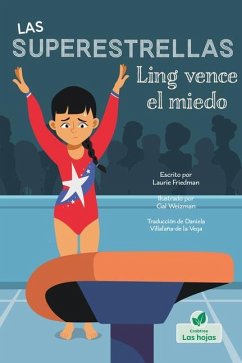 Ling Vence El Miedo (Ling Gets It Right) - Friedman, Laurie