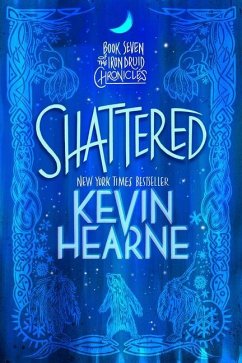 Shattered - Hearne, Kevin