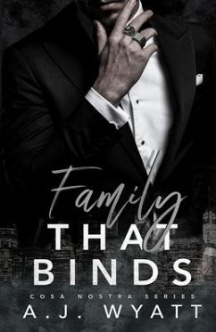 Family that Binds - Wyatt, A J