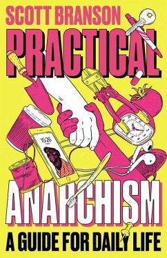 Practical Anarchism - Branson, Scott