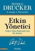 Etkin Yönetici Dogru Olani Basarmak icin Bir Rehber