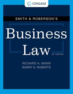 Smith & Roberson's Business Law - Mann, Richard (The University of North Carolina at Chapel Hill); Roberts, Barry (The University of North Carolina at Chapel Hill)