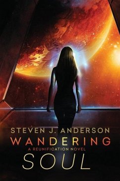 Wandering Soul: A Reunification Novel, Book 2 - Anderson, Steven