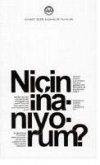 Nicin Inaniyorum Nicin Inaniyorum