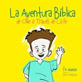 La Aventura Biblica de Ollie a Través de La Fe