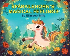 Sparklehorn's Magical Feelings - Mills, Elizabeth