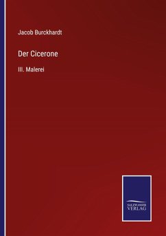 Der Cicerone - Burckhardt, Jacob