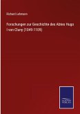 Forschungen zur Geschichte des Abtes Hugo I von Cluny (1049-1109)