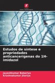 Estudos de síntese e propriedades anticancerígenas do 1H-imidazol