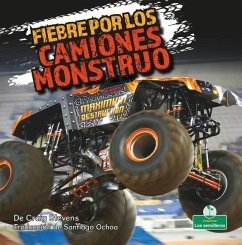 Fiebre Por Los Camiones Monstruo (Monster Truck Mania) - Stevens, Craig