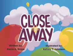 Close & Away - Snipe, Kezia A.