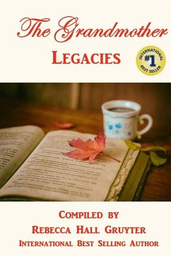 The Grandmother Legacies - Hall Gruyter, Rebecca