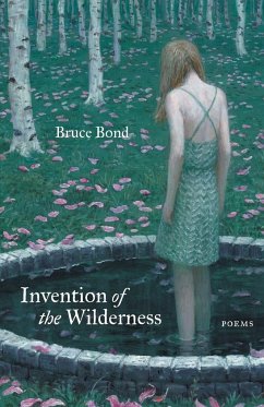 Invention of the Wilderness - Bond, Bruce