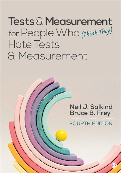 Tests & Measurement for People Who (Think They) Hate Tests & Measurement Tests & Measurement for People Who (Think They) Hate Tests & Measurement