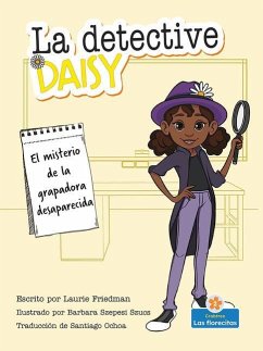 El Misterio de la Grapadora Desaparecida (the Mystery of the Missing Stapler) - Friedman, Laurie