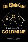 Real Estate Grind The Inner City's Goldmine