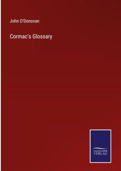 Cormac's Glossary - O'Donovan, John