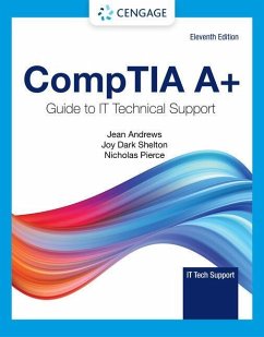 Comptia A+ Guide to Information Technology Technical Support - Pierce, Nicholas (Virginia Peninsula Community College); Andrews, Jean; Shelton, Joy