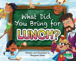 What Did You Bring for Lunch? - Salter, Margaret