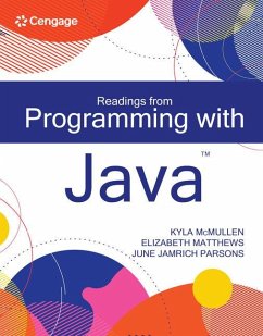 Readings from Programming with Java - Matthews, Elizabeth;McMullen, Kyla;Parsons, June Jamrich