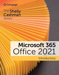 The Shelly Cashman Series Microsoft 365 & Office 2021 Introductory - Vermaat, Misty (Purdue University Calumet); Monk, Ellen (University of Delaware); Freund, Steven (University of Central Florida)