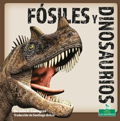 Fósiles Y Dinosaurios (Fossils and Dinosaurs) - Lundgren, Julie K