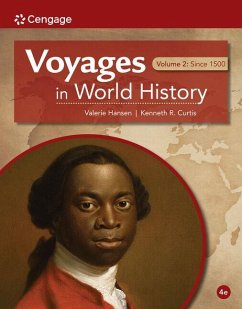 Voyages in World History, Volume II - Hansen, Valerie; Curtis, Ken