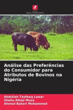 Análise das Preferências do Consumidor para Atributos de Bovinos na Nigéria - Lawal, Abdullah Taofeeq;Alhaji Musa, Shehu;Bakori Mohammed, Ahmed