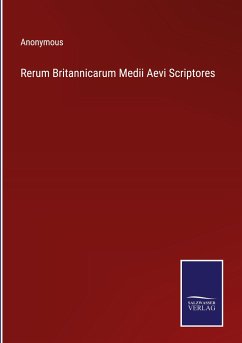 Rerum Britannicarum Medii Aevi Scriptores - Anonymous