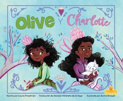 Olive Y Charlotte (Olive and Charlotte) - Friedman, Laurie