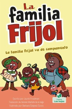 La Familia Frijol Va de Campamento (the Beans Go Camping) - Friedman, Laurie