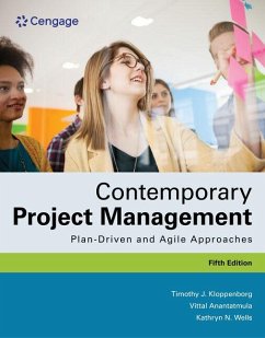 Contemporary Project Management - Kloppenborg, Timothy (Xavier University); Wells, Kathryn (Tecnol?gico de Monterrey campuses in Guadalajara and; Anantatmula, Vittal (College of Business, Western Carolina Universit