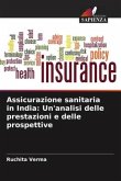 Assicurazione sanitaria in India: Un'analisi delle prestazioni e delle prospettive