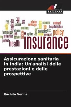 Assicurazione sanitaria in India: Un'analisi delle prestazioni e delle prospettive - Verma, Ruchita